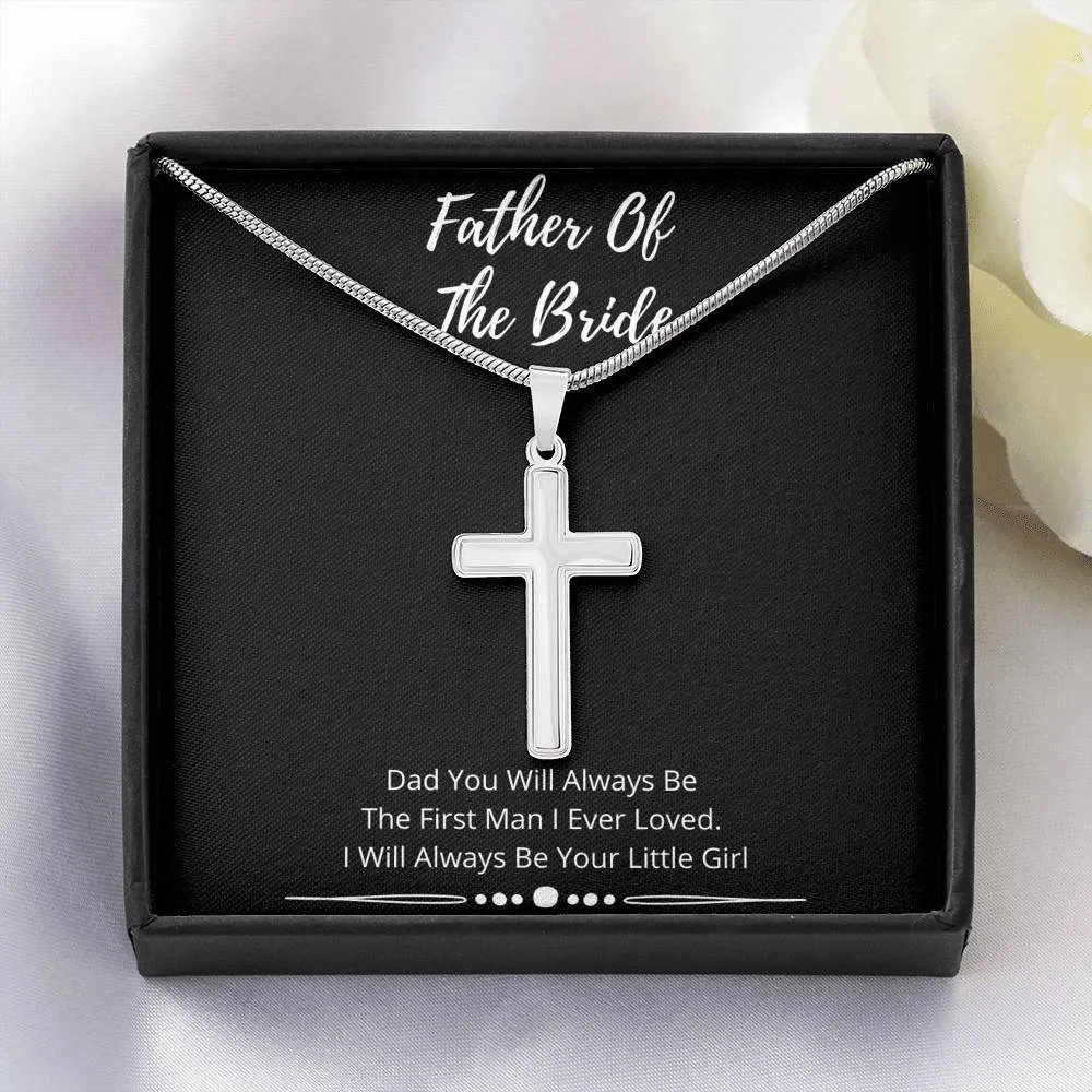 Father Of The Bride Silver Cross- I Will Always Be Your Little Girl