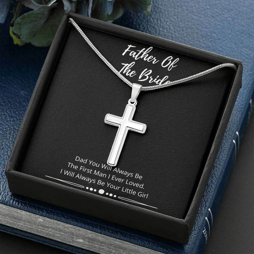 Father Of The Bride Silver Cross- I Will Always Be Your Little Girl