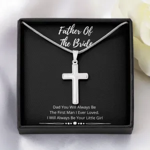 Father Of The Bride Silver Cross- I Will Always Be Your Little Girl