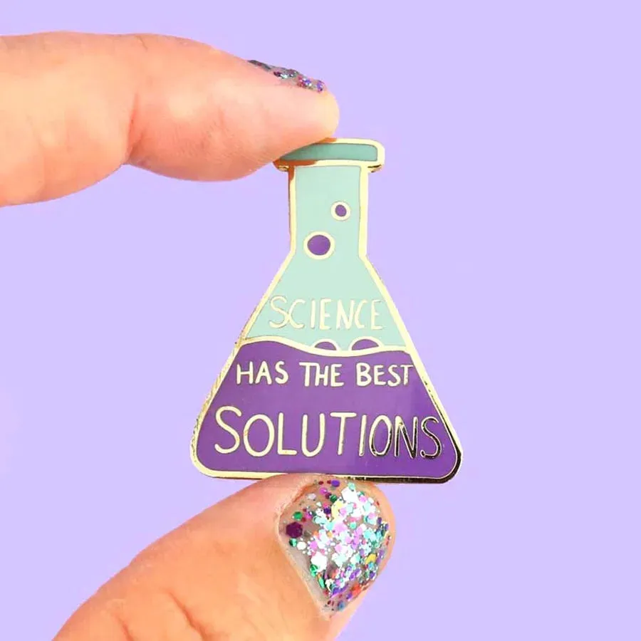 Science Has The Best Solutions Lapel Pin | Jubly-Umph