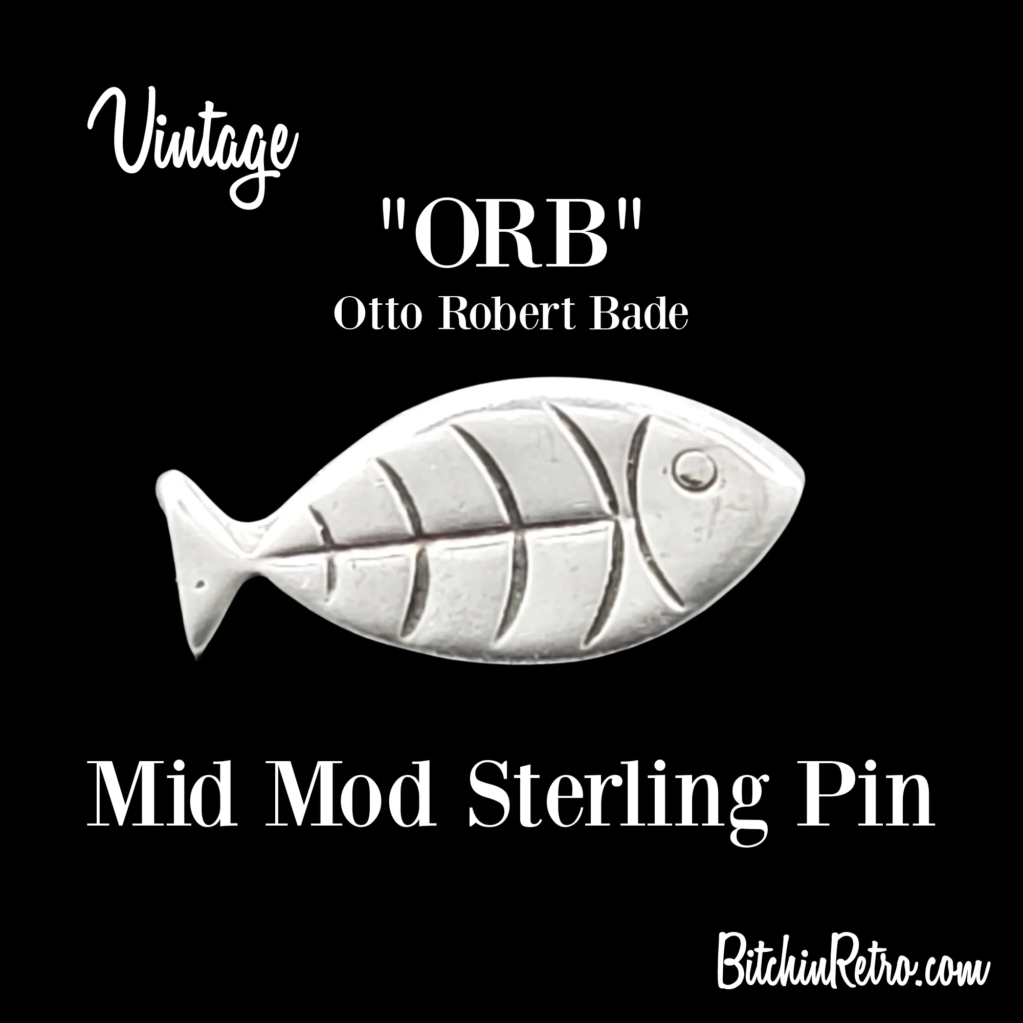 Vintage ORB Otto Robert Bade Mid Mod Sterling Pin